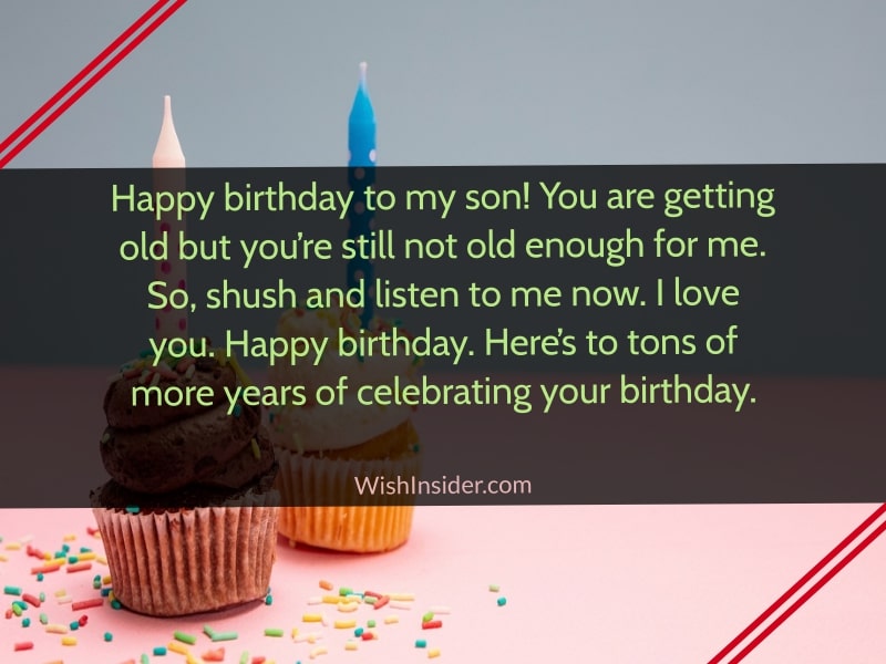 Funny happy birthday son quotes