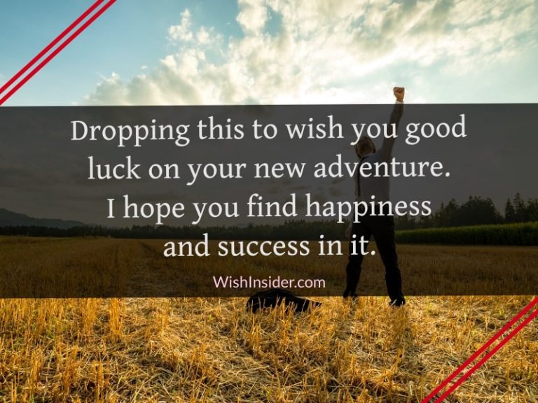 Good Luck On Your New Adventure Quotes Wish Insider
