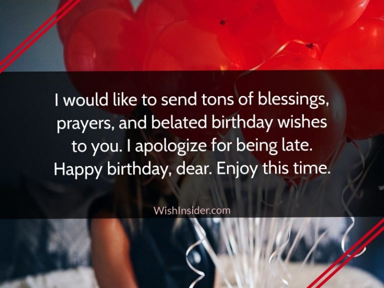 19 Belated Birthday Wishes – Wish Insider