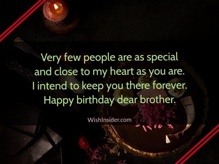 Birthday Wishes To My Close Brother