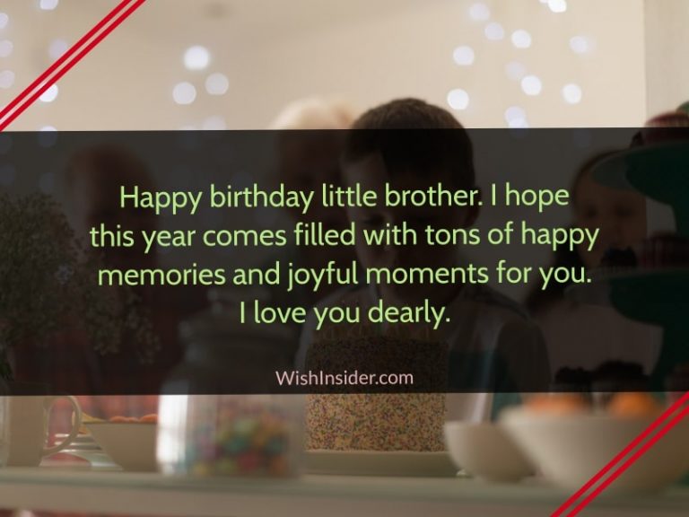 35 Birthday Wishes for Little Brother – Wish Insider