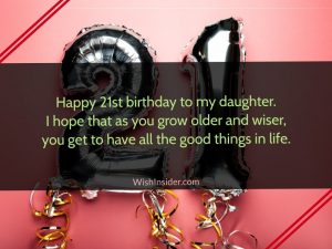 30 Happy 21st Birthday Wishes for Daughter – Wish Insider