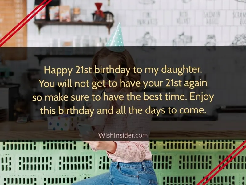 happy 21st birthday to my daughter messages
