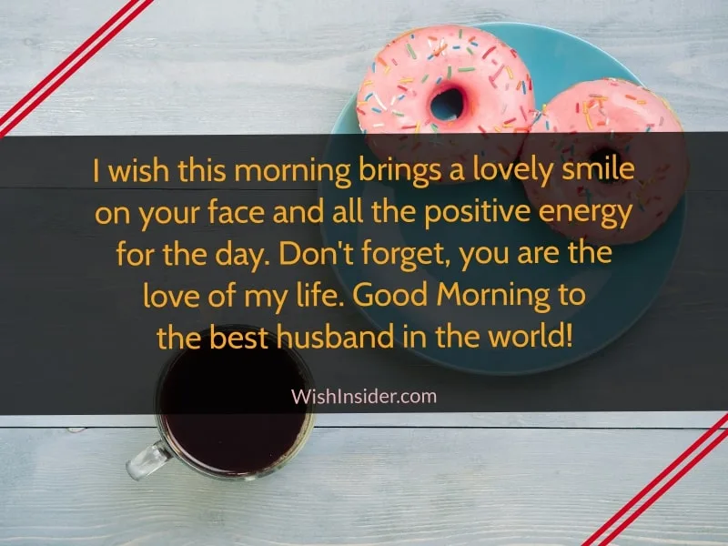 Romantic Good Morning Husband Quotes